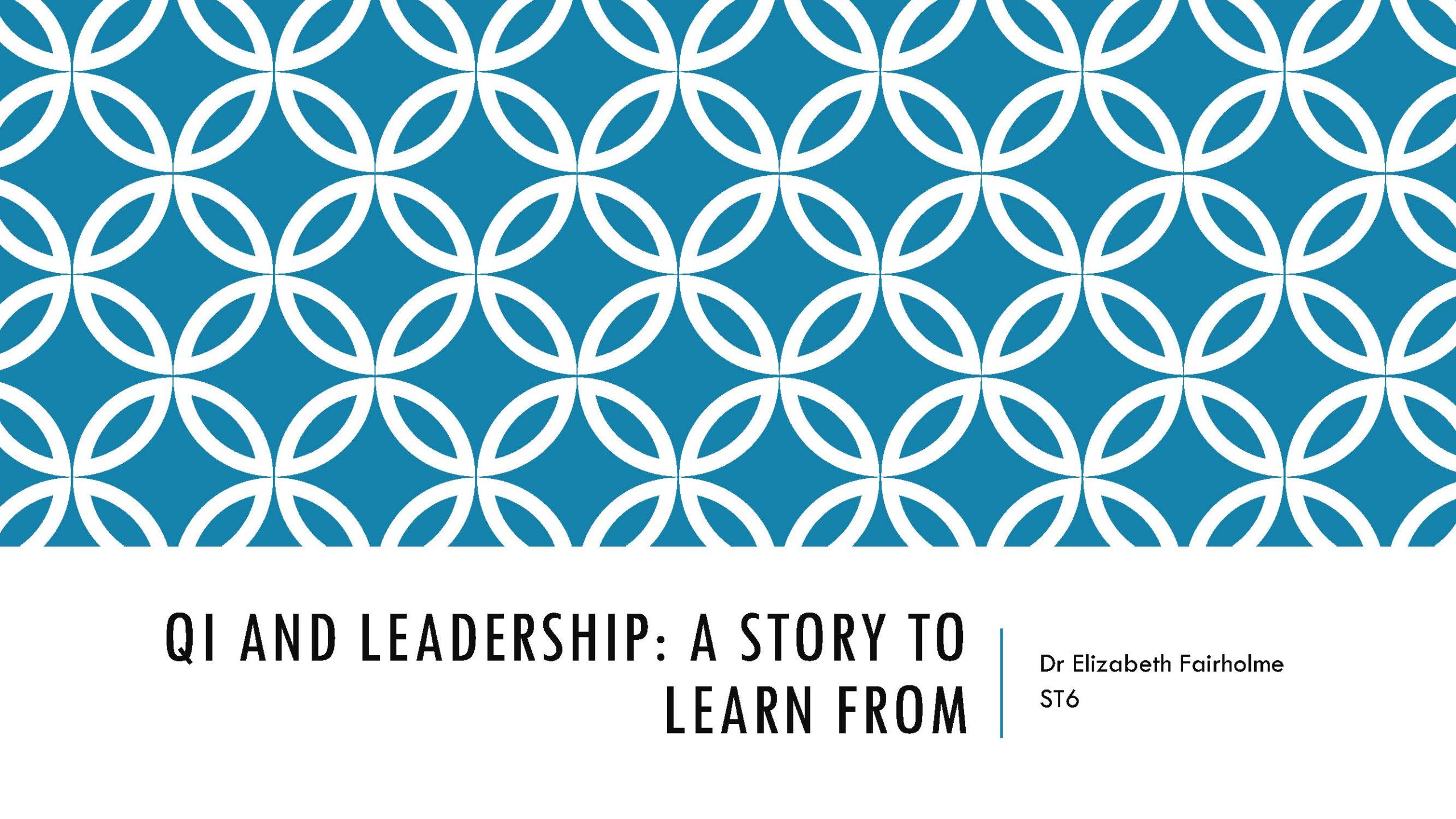My QI Journey: A story to learn from